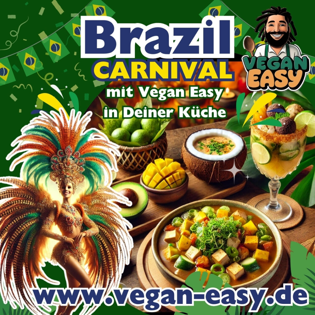 Carneval do Brasil - Das vegane Brasilianische Menü
